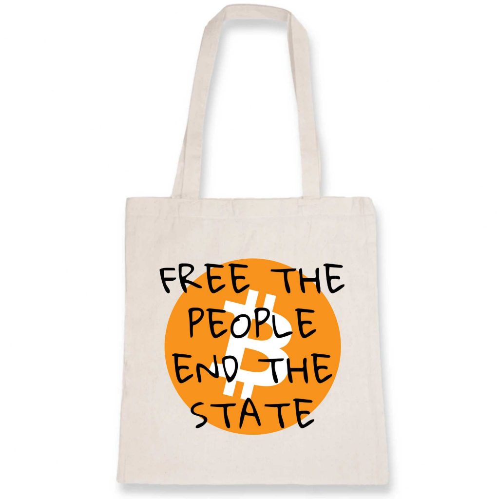 Tote Bag - Bitcoin Free The People End The State