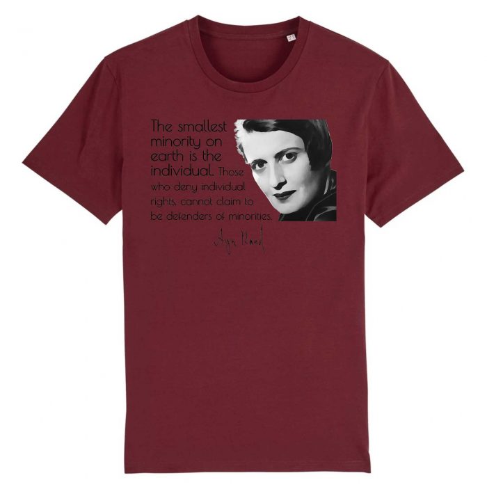 T-shirt - Ayn Rand - The smallest minority on earth is the individual