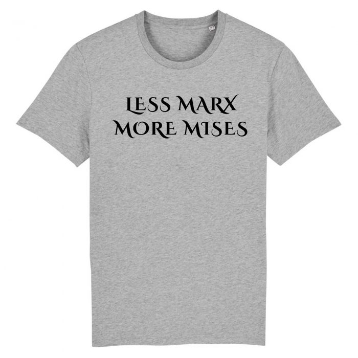 Less Marx More Mises