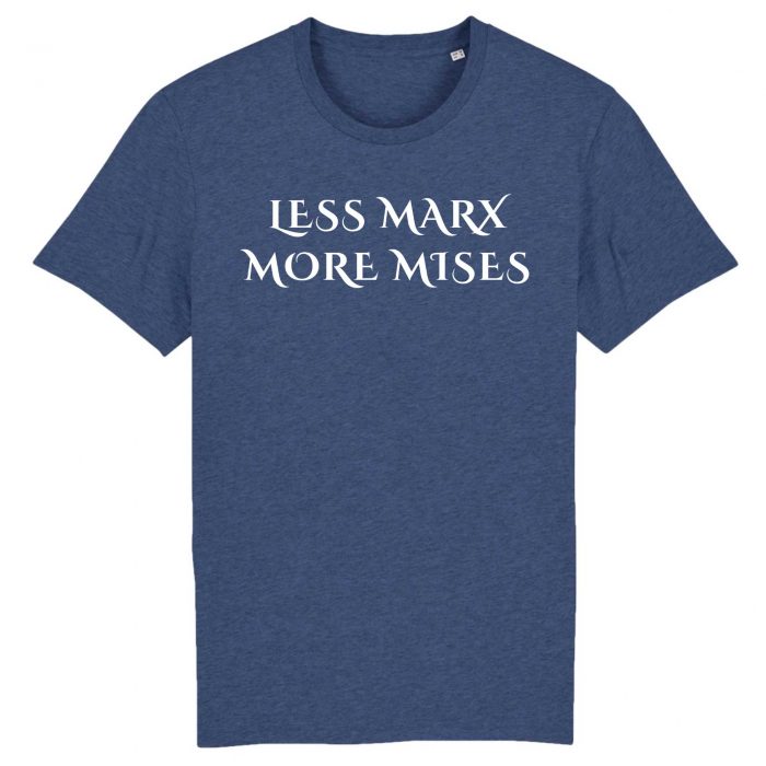 Less Marx More Mises