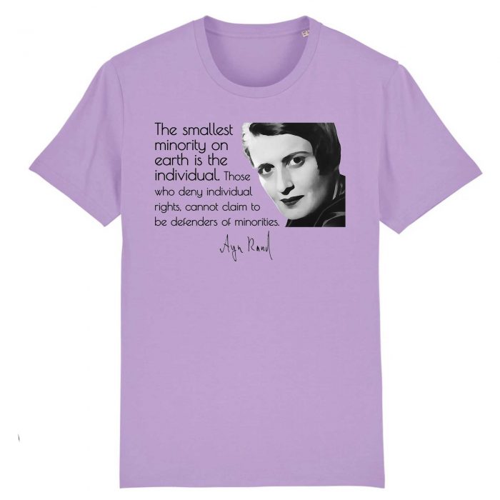 T-shirt - Ayn Rand - The smallest minority on earth is the individual