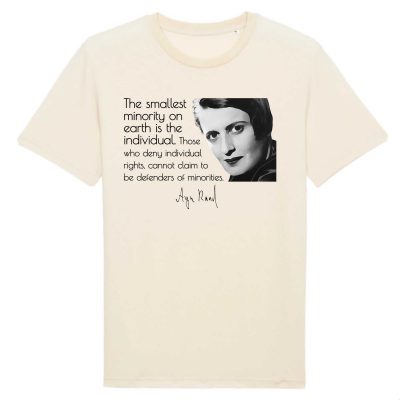 T-shirt - Ayn Rand - The smallest minority on earth is the individual