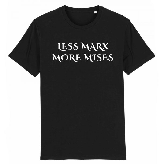 Less Marx More Mises