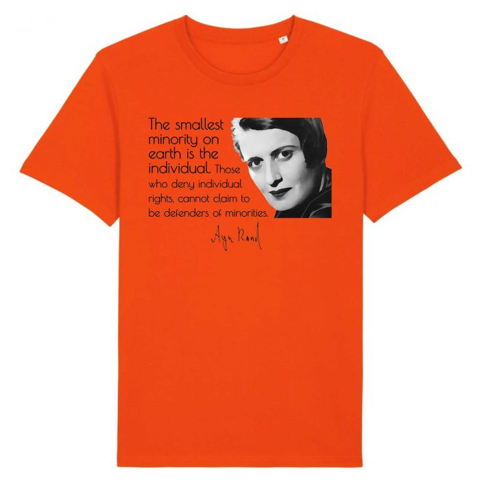 T-shirt - Ayn Rand - The smallest minority on earth is the individual