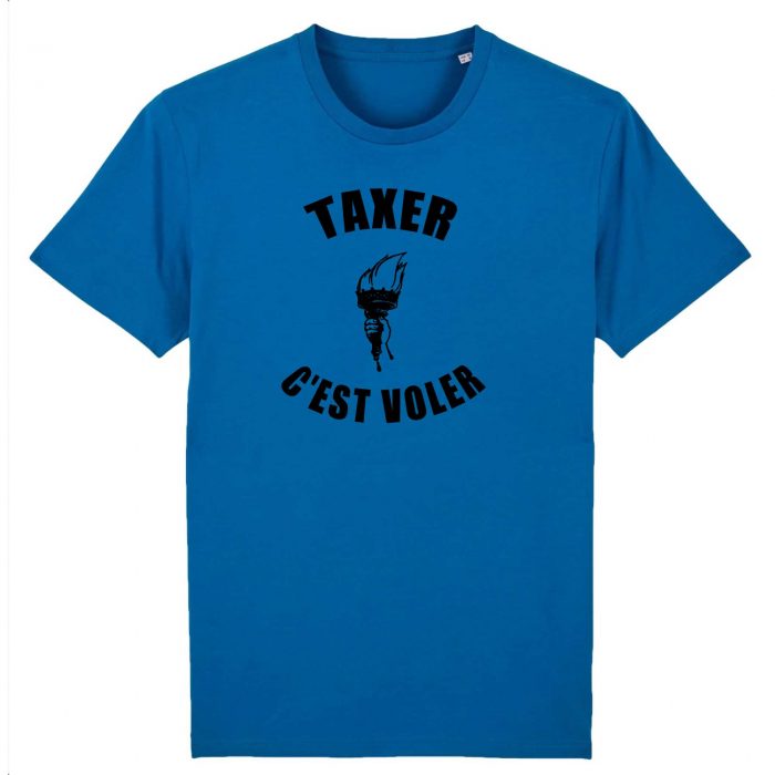 T-shirt - Taxer c`est voler