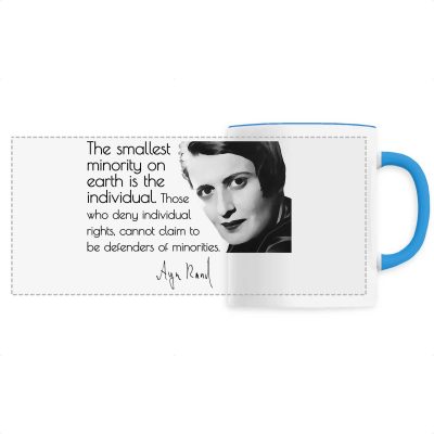 Mug - Ayn Rand - The smallest minority on earth is the individual