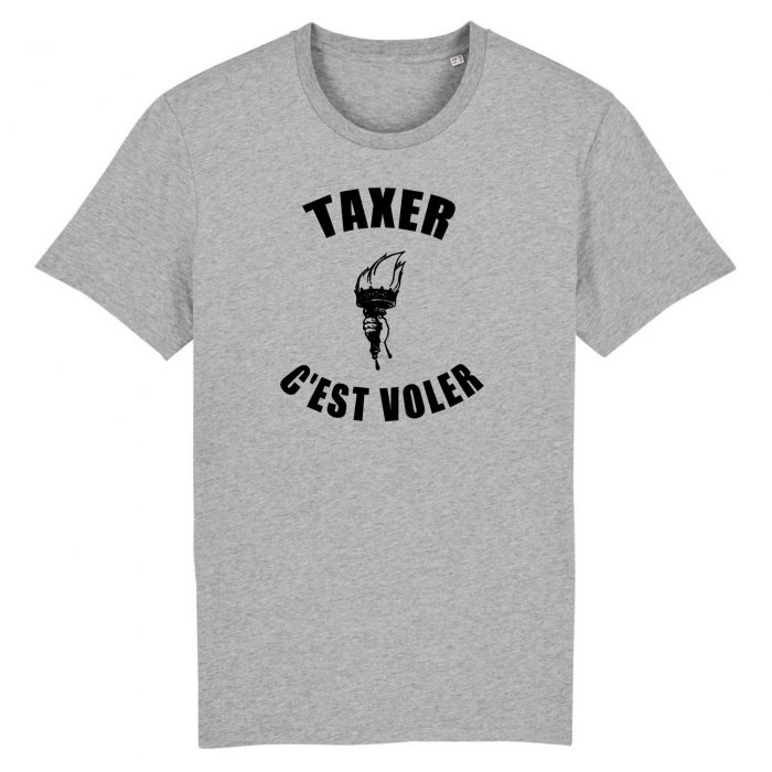 T-shirt - Taxer c`est voler