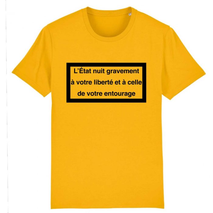 T-shirt - L`État nuit gravement à votre liberté