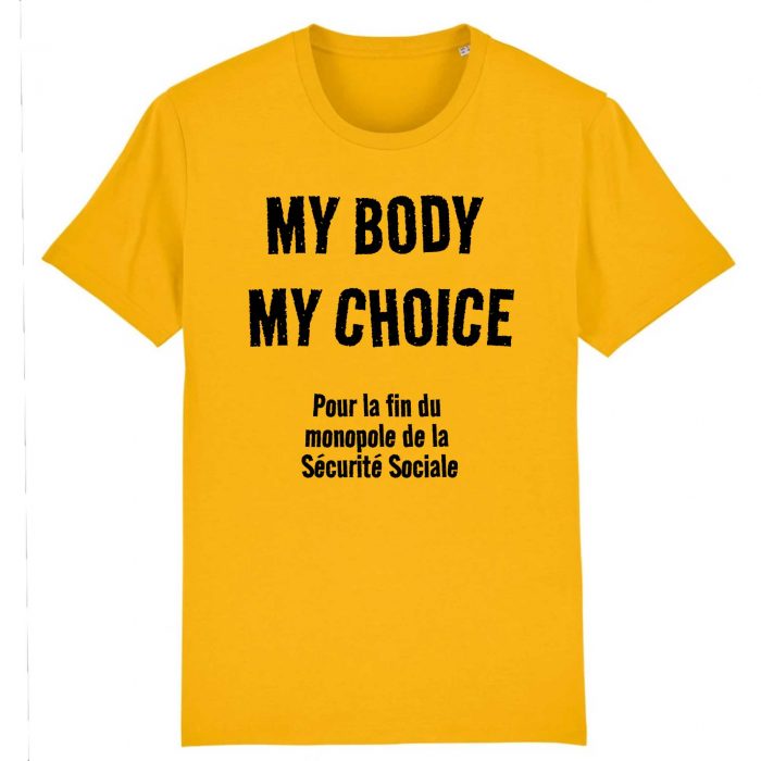 T-shirt - My Body My Choice - Fin du monopole de la Sécurité Sociale