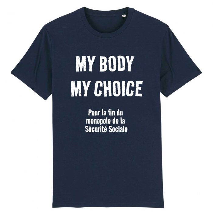 T-shirt - My Body My Choice - Fin du monopole de la Sécurité Sociale