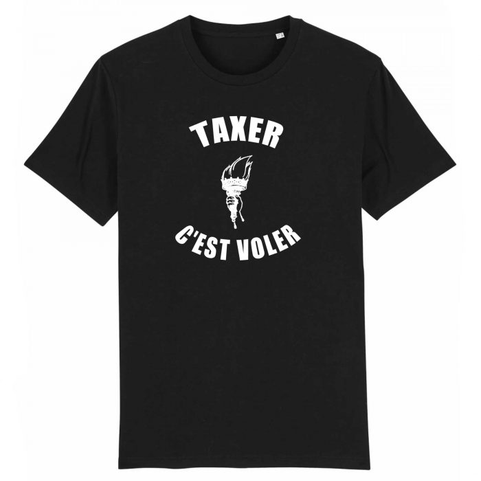 T-shirt - Taxer c`est voler