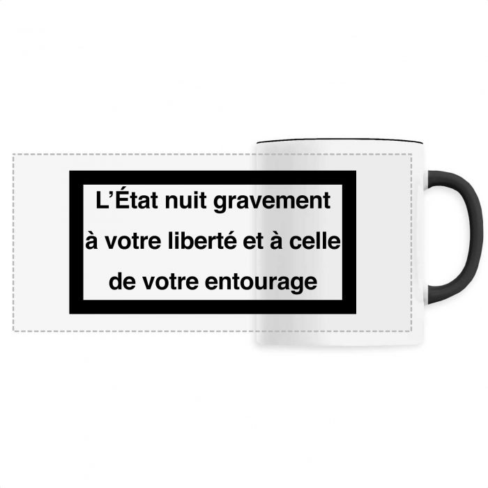 Mug - L`État nuit gravement à votre liberté