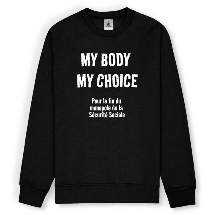 Pull - My Body My Choice - Fin du monopole de la Sécurité Sociale