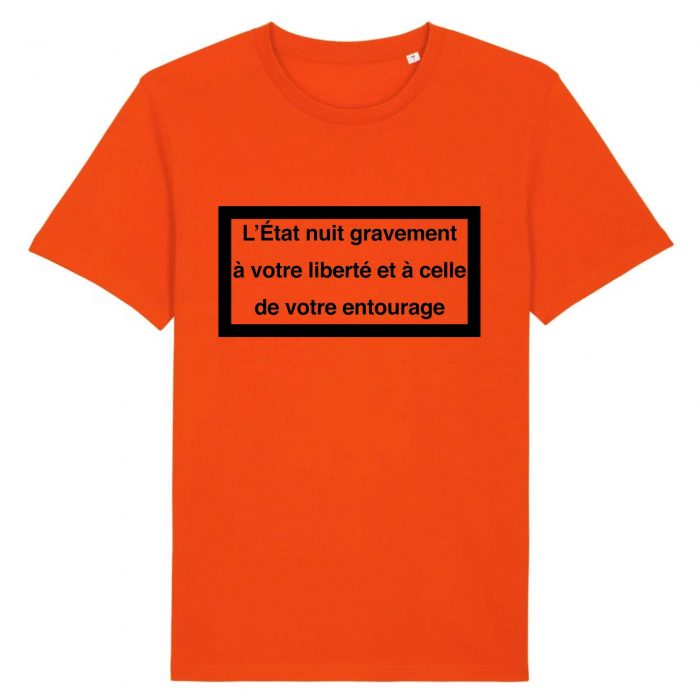 T-shirt - L`État nuit gravement à votre liberté