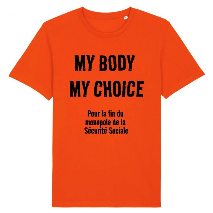 T-shirt - My Body My Choice - Fin du monopole de la Sécurité Sociale