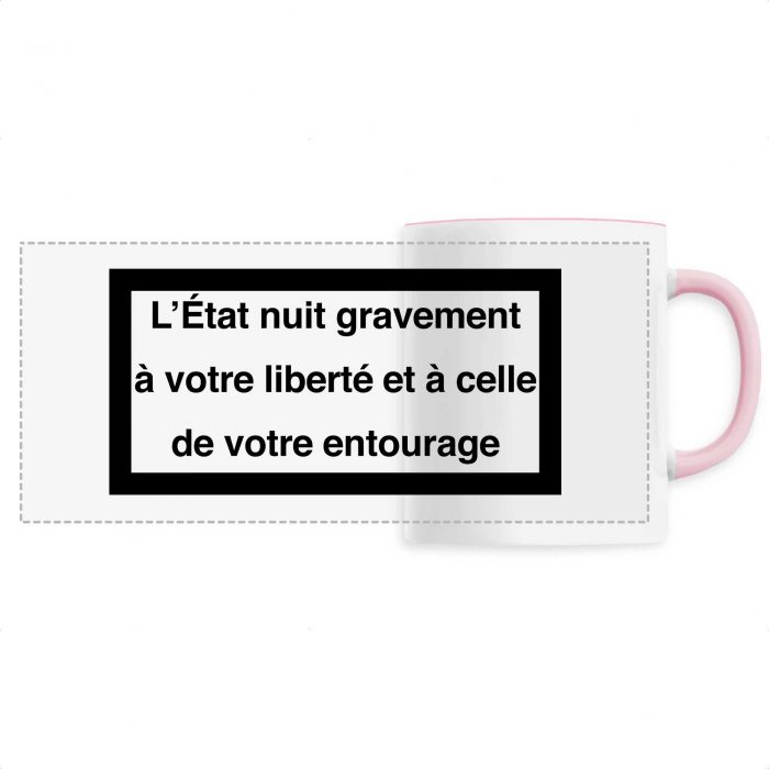 Mug - L`État nuit gravement à votre liberté